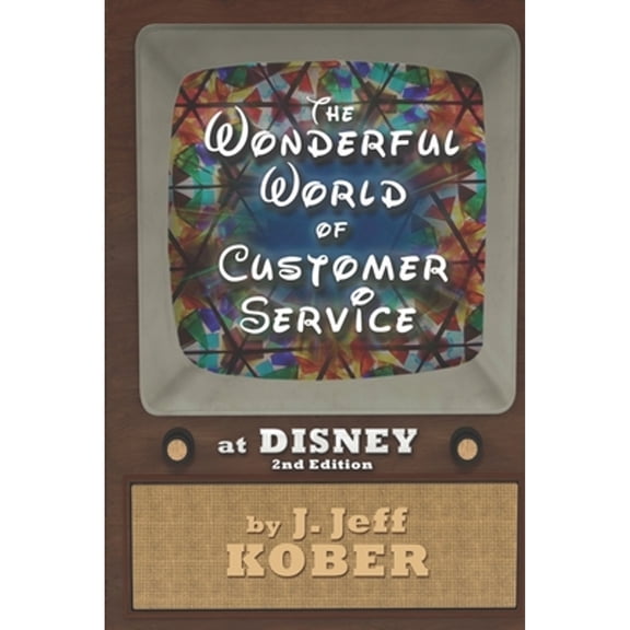 The Wonderful World of Customer Service at Disney (Paperback)