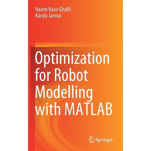 Optimization for Robot Modelling with MATLAB, (Hardcover)