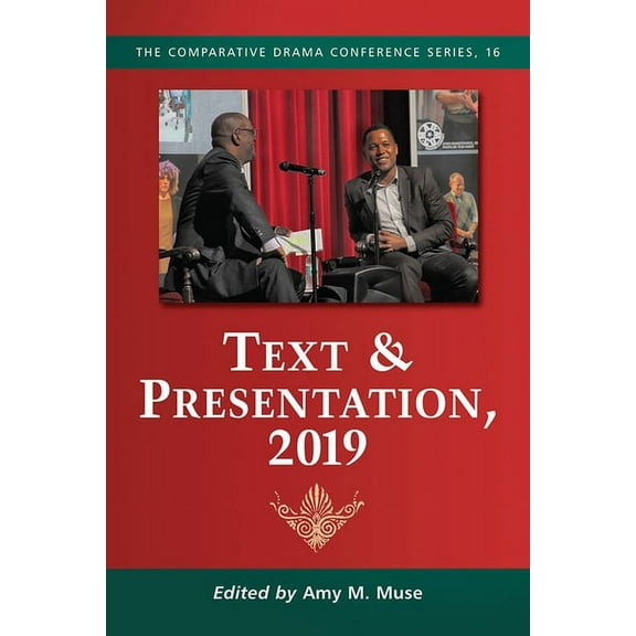 Comparative Drama Conference Text & Presentation, 2019, Book 16, (Paperback)