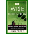 thumbnail image 1 of Pre-Owned The Wise Inheritor: A Guide to Managing, Investing and Enjoying Your Inheritance (Paperback) 076790835X 9780767908351, 1 of 1