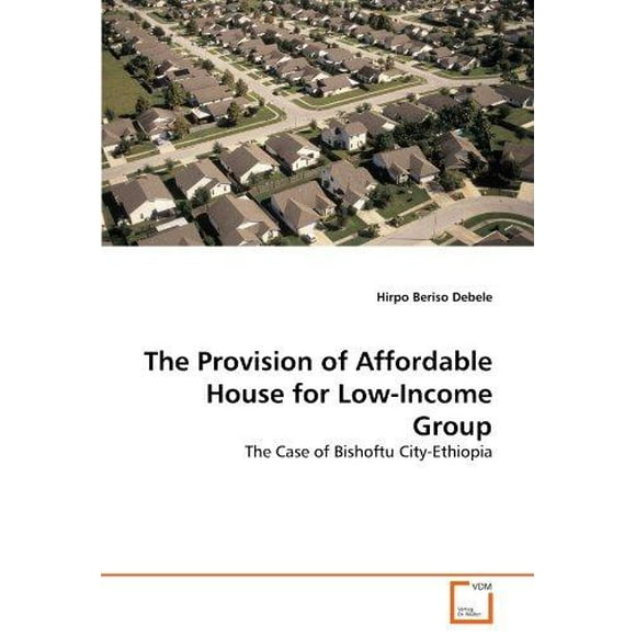 The Provision of Affordable House for Low-Income Group