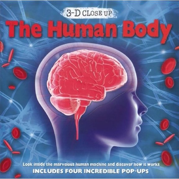 Pre-Owned 3-D Close Up: The Human Body (Hardcover) 1607100061 9781607100065