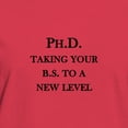 thumbnail image 3 of CafePress - Ph.D. Taking Your B.S. To A New Level T Shirt - Women's Traditional Fit Dark T-Shirt, 3 of 4
