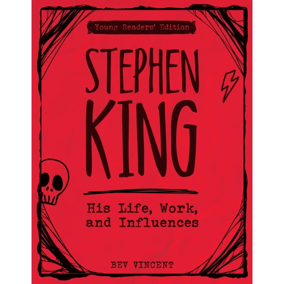 Pre-Owned Stephen King: His Life, Work, and Influences (Young Readers' Edition) (Paperback) 0760387729 9780760387726