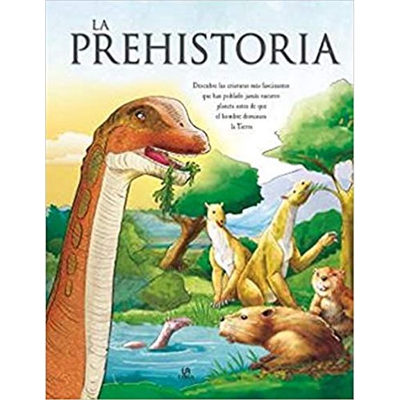 Pre-Owned La Prehistoria, 9788466238854, 8466238859, Hardcover, 1 edition