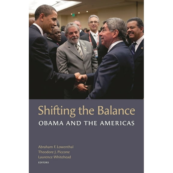 Brookings Latin America Initiative Books Shifting the Balance: Obama and the Americas, (Paperback)