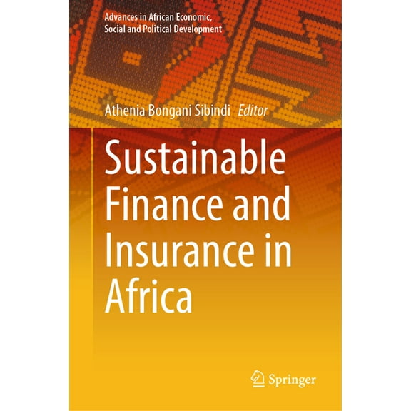 Advances in African Economic, Social and Sustainable Finance and Insurance in Africa, (Hardcover)