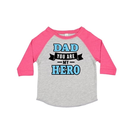 

Inktastic Dad You Are My Hero in Blue Gift Toddler Boy Girl T-Shirt