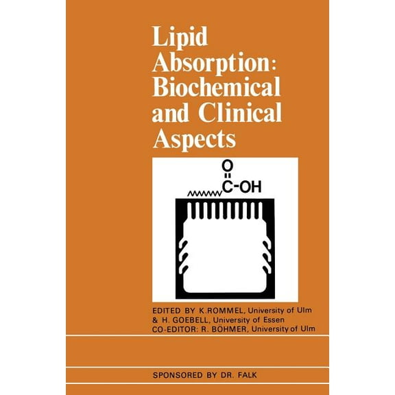 Lipid Absorption: Biochemical and Clinical Aspects: Proceedings of an International Conference Held at Titisee, the Blac, (Paperback)