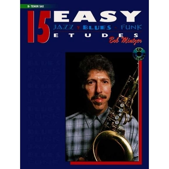 ALFRED PUBLISHING MINTZER BOB - 15 EASY ETUDES (JAZZ/BLUES/FUNK) + CD - INSTRUMENTS SIB Jazz&blues sheet Bb instruments
