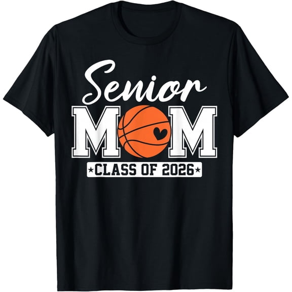 Senior Mom Class of 2026 Basketball Mom Graduation Womens T-Shirt