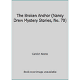 thumbnail image 1 of Pre-Owned The Broken Anchor (Nancy Drew Mystery Stories, No. 70) (Paperback) 0671742280 9780671742287, 1 of 1