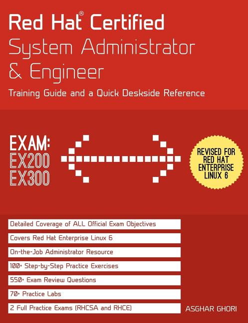 Red Hat Certified System Administrator & Engineer (RHCSA and RHCE) :  Training Guide and a Deskside Reference, RHEL 6 (Exams Ex200 & Ex300)  (Edition 2) (Paperback) - Sns-Brigh10