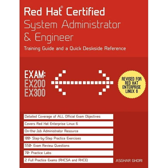 Red Hat Certified System Administrator & Engineer (RHCSA and RHCE): Training Guide and a Deskside Reference, RHEL 6 , (Paperback)