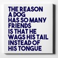 thumbnail image 1 of Dog Wags Tail Instead of Tongue - 10" x 10" - Decorative Canvas Wall Art - White Edge - 5/8" Gallery Wrapped, 1 of 2