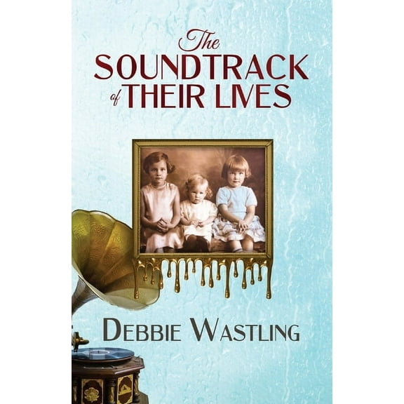 The Soundtrack of Their Lives: A True Dysfunctional Family Saga, (Paperback)