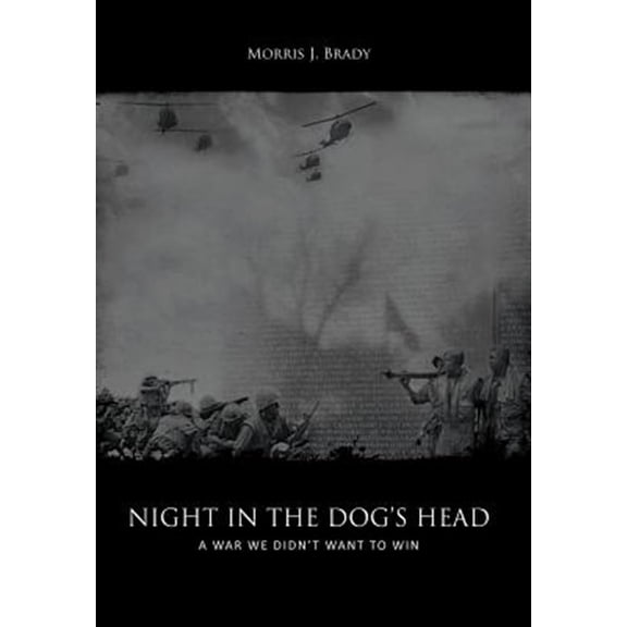 Pre-Owned Night in the Dog's Head : A War We Didn't Want to Win