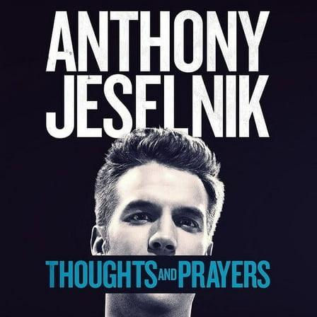 Anthony Jeselnik - Thoughts And Prayers - Music & Performance - Vinyl