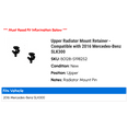 thumbnail image 2 of Upper Radiator Mount Retainer - Compatible with 2016 Mercedes-Benz SLK300, 2 of 2