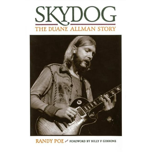 Skydog: The Duane Allman Story, (Paperback)
