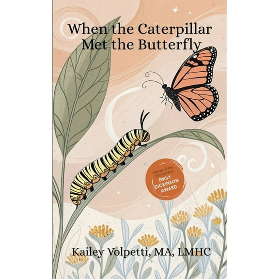 When The Caterpillar Met The Butterfly, (Paperback)