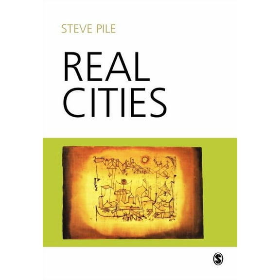 Real Cities: Modernity, Space and the Phantasmagorias of City Life (Paperback)