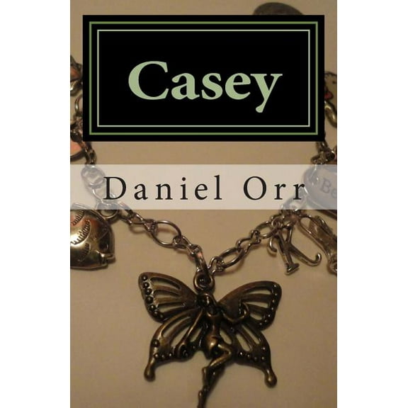 Borderline Casey: Don't Ever Call Me Worthless, Book 1, (Paperback)