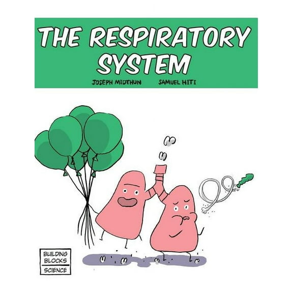 Building Blocks of Life Science 1/Hardco The Respiratory System, Book 7, (Hardcover)