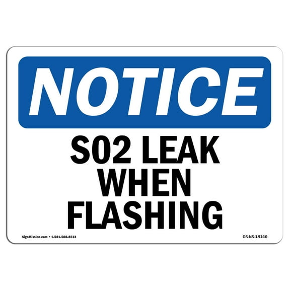 OSHA Notice Sign - S02 Leak When Flashing | Decal | Protect Your Business, Construction Site, Warehouse & Shop Area |  Made in the USA