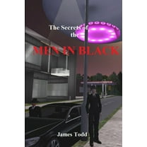 The Secrets of the Men in Black, (Paperback)
