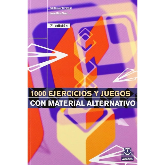 Libro 1000 Ejercicios Y Juegos Con Material Alternativo Tapa Blanda, Autor Joan Rius Sant, Editorial Paidotribo