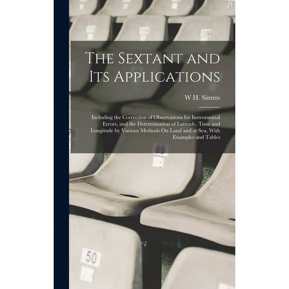 The Sextant and Its Applications (Hardcover)
