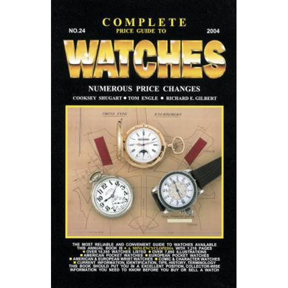 Pre-Owned Complete Price Guide to Watches (Complete Price Guide to Watches) (Paperback) 1574324020 9781574324020