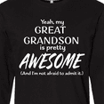 thumbnail image 4 of Inktastic Yeah My Great Grandson Is Pretty Awesome Long Sleeve T-Shirt, 4 of 5
