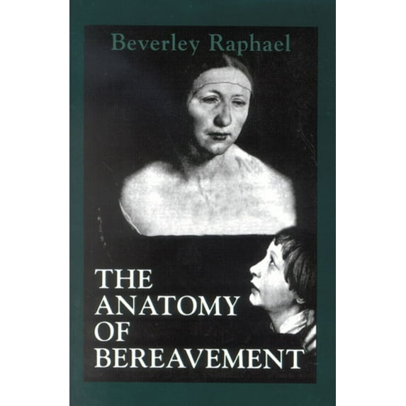 Pre-Owned The Anatomy of Bereavement (Paperback) 1568212704 9781568212708