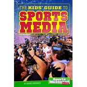 Si Kids Guide Books: The Kids' Guide to Sports Media (Hardcover)