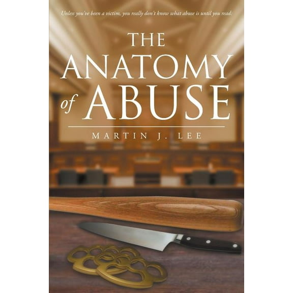 The Anatomy of Abuse, (Paperback)
