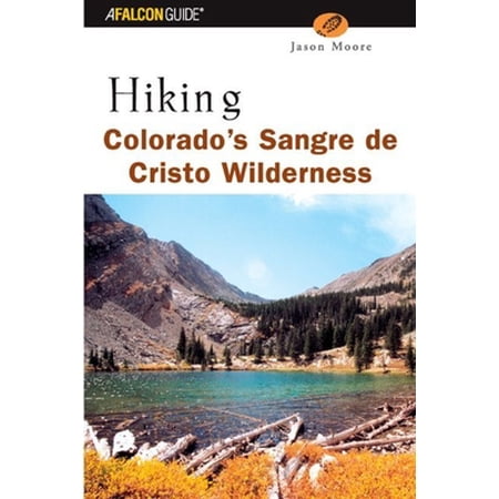 Pre-Owned Falcon Guide Hiking Colorado s Uncompahgre Wilderness (Paperback) 0762711094 9780762711093
