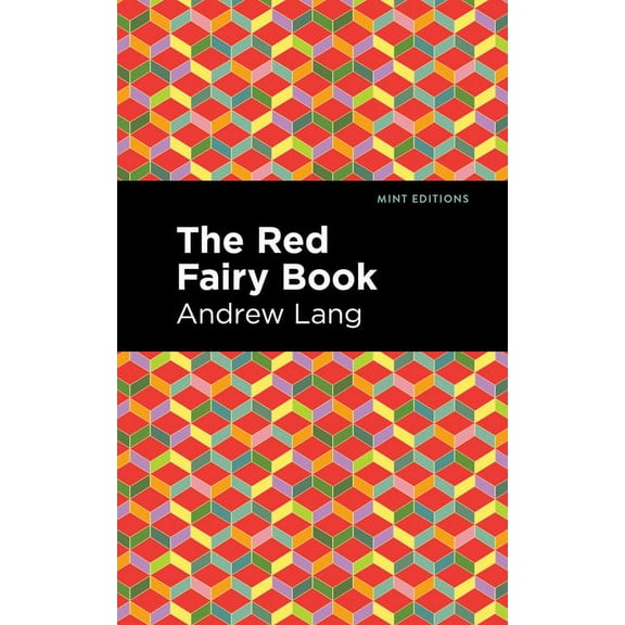 Mint Editions (the Children's Library) The Red Fairy Book, (Paperback)