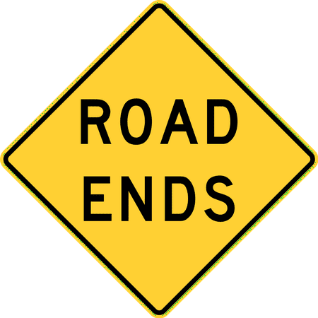 Traffic Signs - Road ends, Michigan, Missouri and Texas 12 x 18 Peel-n-Stick Sign Street Weather Approved
