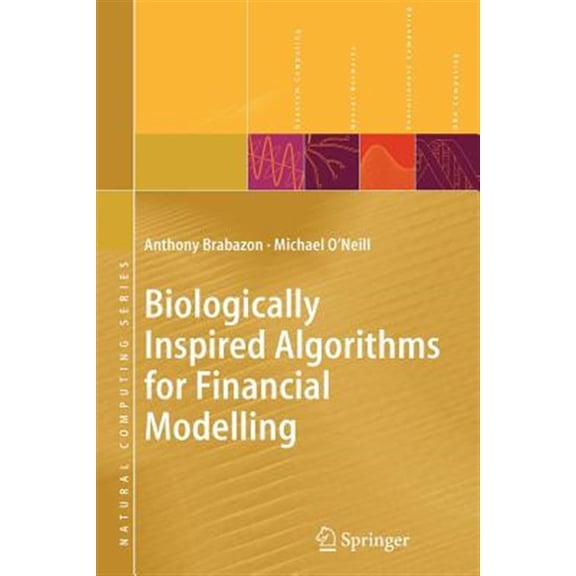 Pre-Owned Natural Computing: Biologically Inspired Algorithms for Financial Modelling (Paperback)