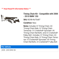 thumbnail image 2 of Timing Chain Kit - Compatible with 2008 - 2010 BMW 135i 2009, 2 of 2