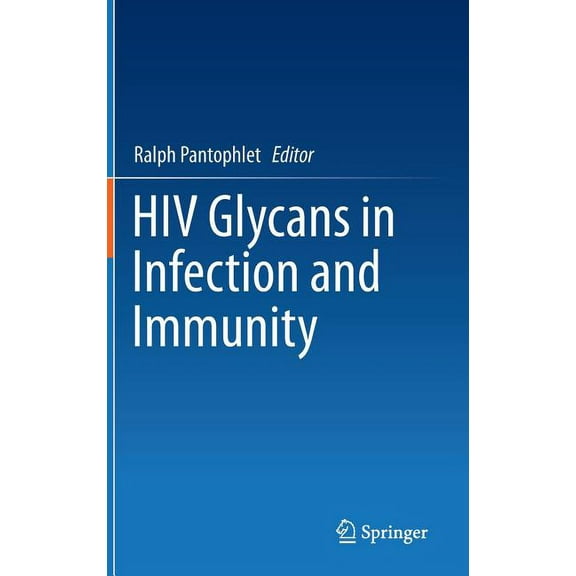 HIV Glycans in Infection and Immunity, (Hardcover)