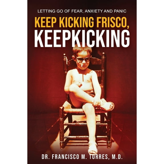 Keep Kicking, Frisco. Keep Kicking., (Paperback)