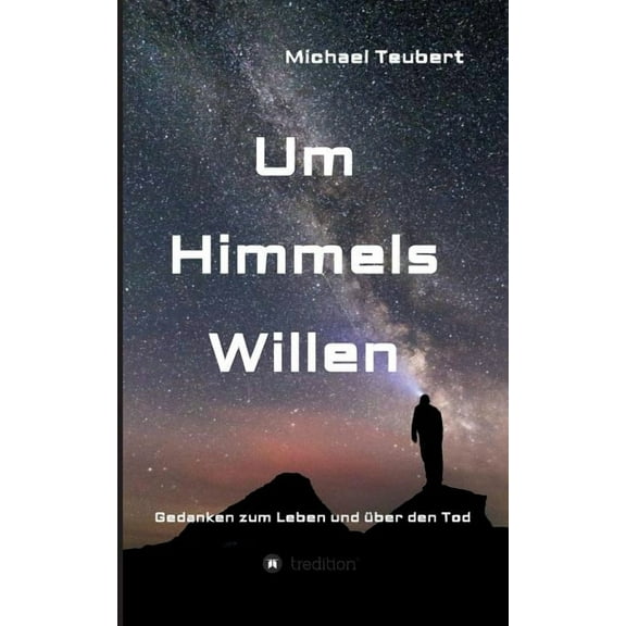 Um Himmels Willen (Paperback)