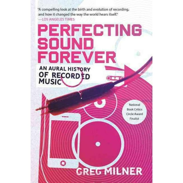 Perfecting Sound Forever, Livre de Poche Greg Milner