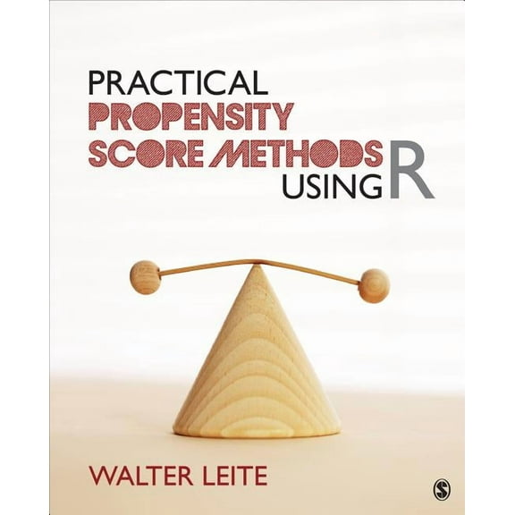 Practical Propensity Score Methods Using R (Paperback)
