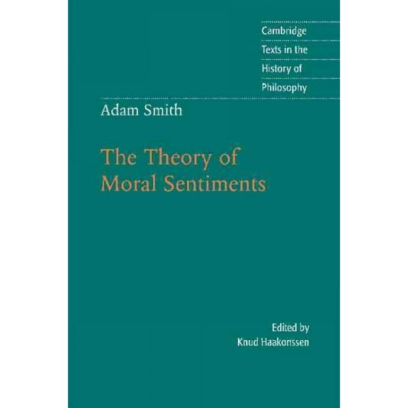 Pre-Owned Cambridge Texts in the History of Philos The Theory of Moral Sentiments, (Paperback)