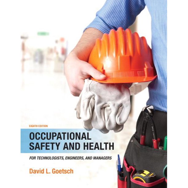 Occupational Safety and Health for Technologists, Engineers, and