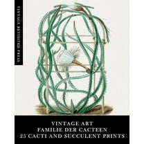 Vintage Art: Familie Der Cacteen: 25 Cacti and Succulent Prints, (Paperback)